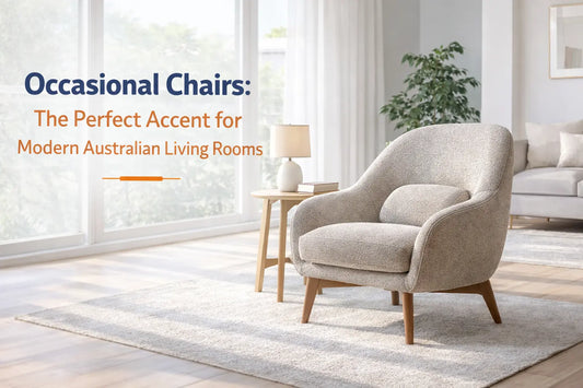 Occasional Chairs: Stylish Seating for Modern Australian Homes
